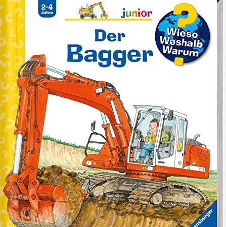 Wieso? Weshalb? Warum? junior, Band 38: Der Bagger (Wieso? Weshalb? Warum? junior, 38)