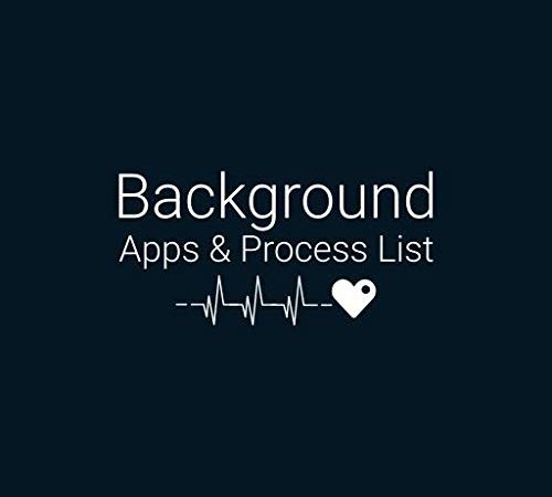 Background Apps and Process List : Made for Fire TV and Fire Tablets