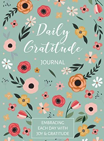 Gratitude Journal Notebook: Daily Gratitude Self-Care Affirmations