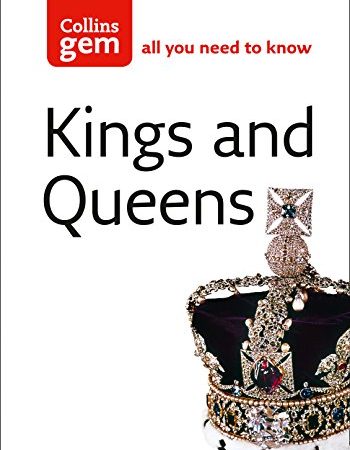 Kings and Queens (Collins Gem)