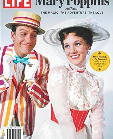 LIFE Mary Poppins: The Magic, The Adventure, The Love