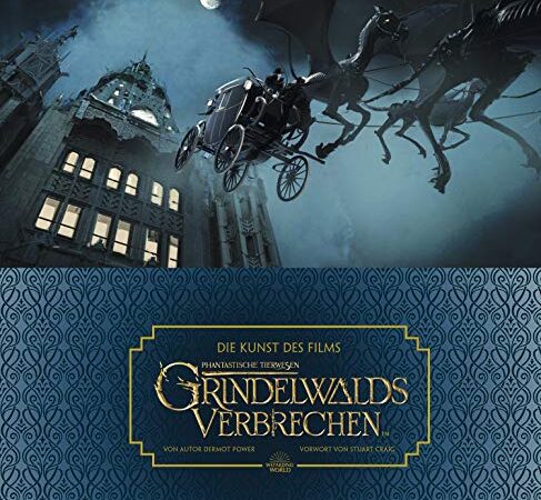Die Kunst des Films Phantastische Tierwesen: Grindelwalds Verbrechen