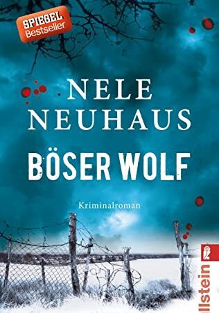 Böser Wolf: Kriminalroman | Hochspannend und emotional: Der 6. Fall für Pia Kirchhoff und Oliver von Bodenstein von der Bestsellerautorin (Ein Bodenstein-Kirchhoff-Krimi, Band 6)