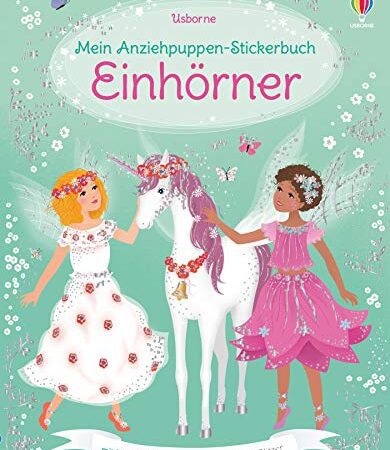Mein Anziehpuppen-Stickerbuch: Einhörner (Meine Anziehpuppen-Stickerbücher)
