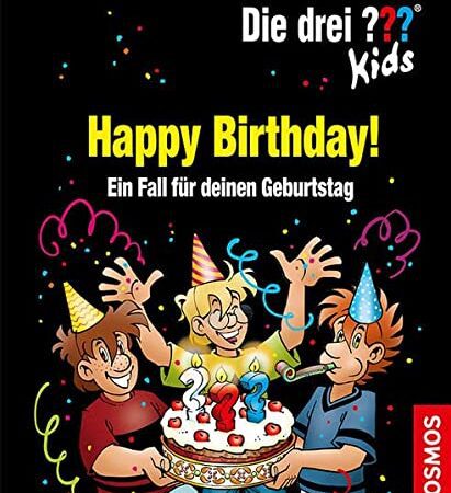 Die drei ??? Kids, Happy Birthday!: Ein Fall für deinen Geburtstag