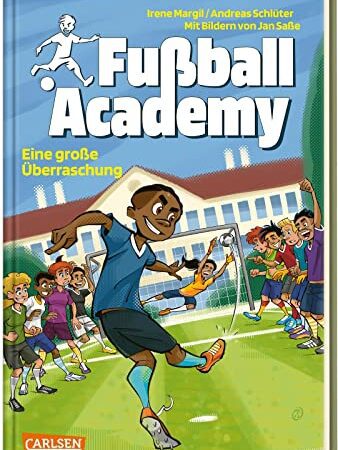 Fußball Academy 3: Eine große Überraschung: Ein spannender Kicker-Roman über den Start in einer Fußball-Talentschule - Neue Fußball-Bestseller-Serie (3)
