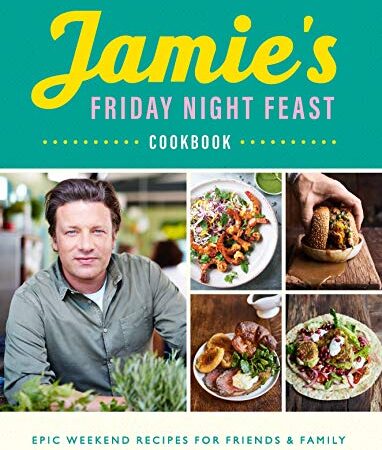 Jamie's Friday Night Feast Cookbook (English Edition)