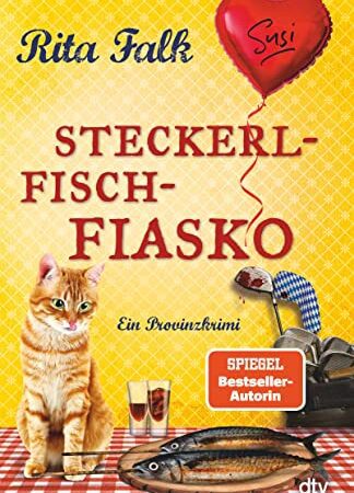 Steckerlfischfiasko: Ein Provinzkrimi | Endlich ist er wieder da: der Eberhofer Franz mit seinem neuesten Fall! (Franz Eberhofer, Band 12)